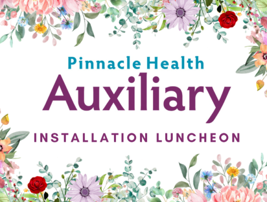 Pinnacle Health Auxiliary Installation Luncheon